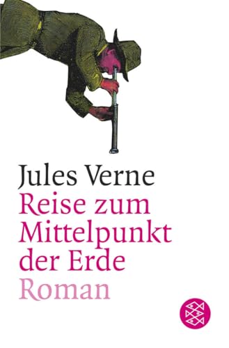 Reise zum Mittelpunkt der Erde: Roman