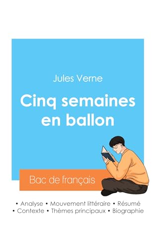Réussir son Bac de français 2024 : Analyse de Cinq semaines en ballon de Jules Verne von Bac de français