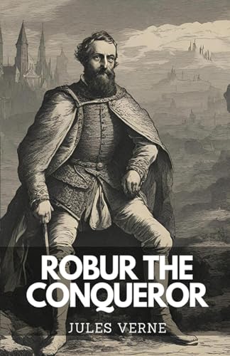 Robur The Conqueror Robur The Conqueror von Neelkanth Prakashan