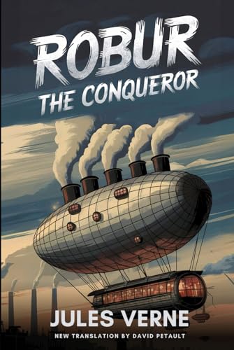 Robur the Conqueror: A New Translation in Modern Accessible English