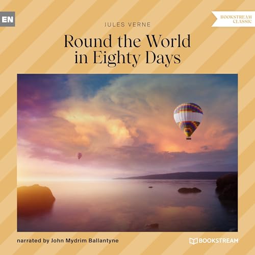 Round the World in Eighty Days Round the World in Eighty Days von Anson Street Press