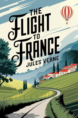 The Flight to France: A New Translation The Flight to France: A New Translation von Independently published