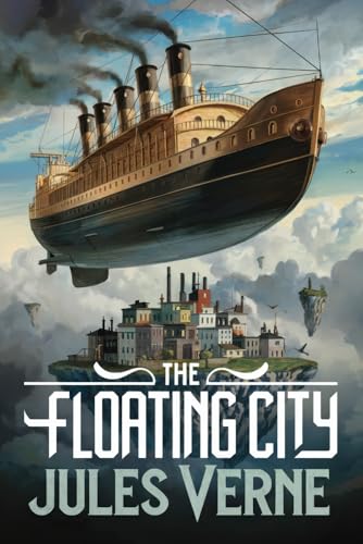The Floating City: A New Translation The Floating City: A New Translation von Independently published