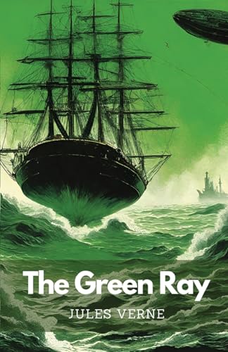 The Green Ray The Green Ray von Neelkanth Prakashan