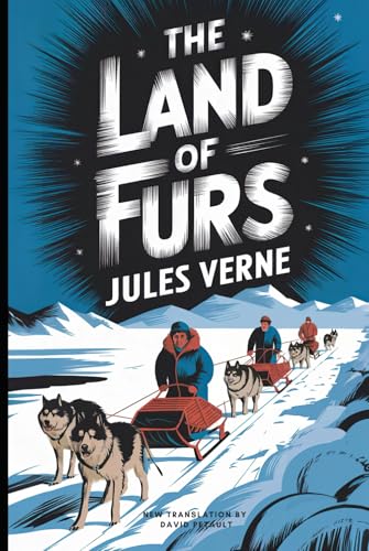 The Land of Furs: A New Translation in Modern Accessible English The Land of Furs: A New Translation in Modern Accessible English von Independently published