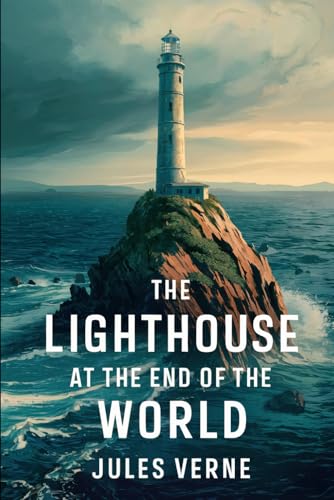The Lighthouse at the End of the World: A New Translation The Lighthouse at the End of the World: A New Translation von Independently published