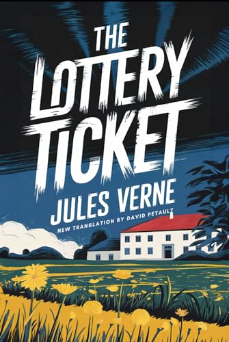 The Lottery Ticket (Nº 9672): A New Translation in Modern Accessible English