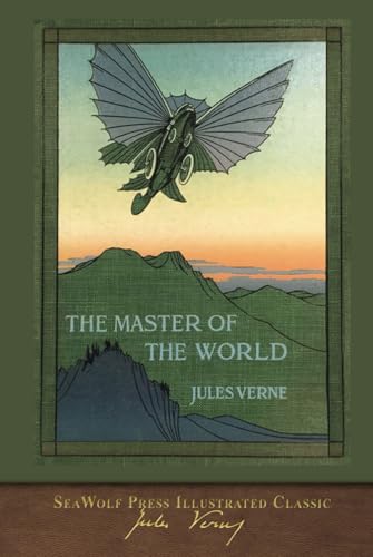 The Master of the World (SeaWolf Press Illustrated Classic) von SeaWolf Press