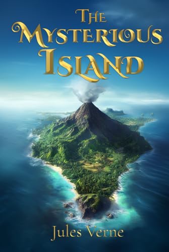 The Mysterious Island (Illustrated): The Classic Edition with Original Illustrations von Sky Publishing