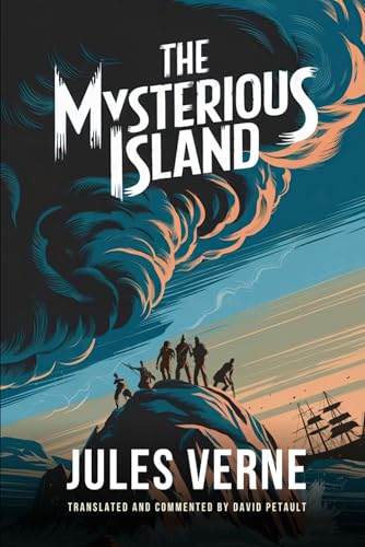 The Mysterious Island: A New Translation in Modern Accessible English The Mysterious Island: A New Translation in Modern Accessible English von Independently published