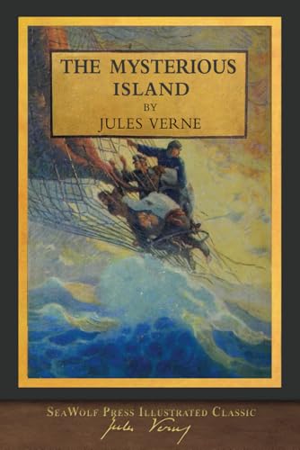 The Mysterious Island: N. C. Wyeth (Illustrator) Stephen White (Translator) von SeaWolf Press