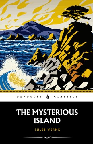The Mysterious Island: The 1875 Sci-Fi Adventure Classic The Mysterious Island: The 1875 Sci-Fi Adventure Classic von Independently published