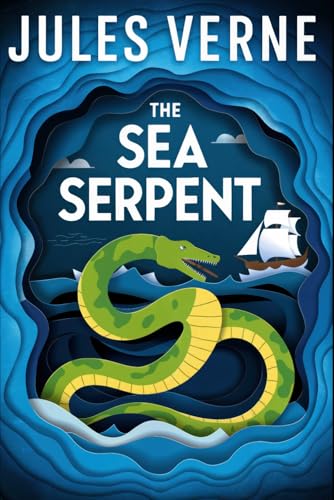 The Sea Serpent: A New Translation The Sea Serpent: A New Translation von Independently published