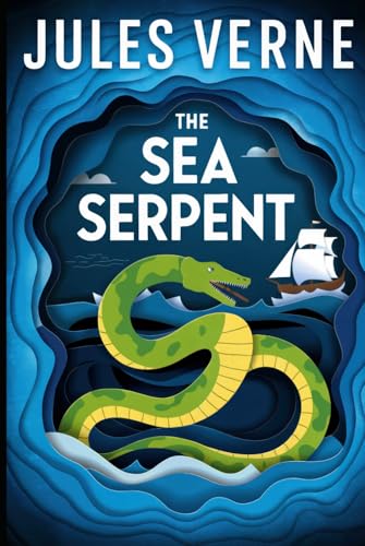 The Sea Serpent: A New Translation The Sea Serpent: A New Translation von Independently published
