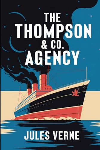 The Thompson & Co. Agency: A New Translation The Thompson & Co. Agency: A New Translation von Independently published