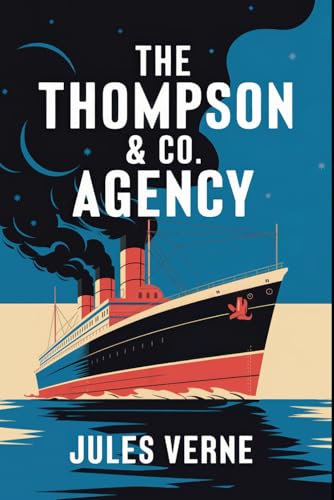 The Thompson & Co. Agency: A New Translation The Thompson & Co. Agency: A New Translation von Independently published