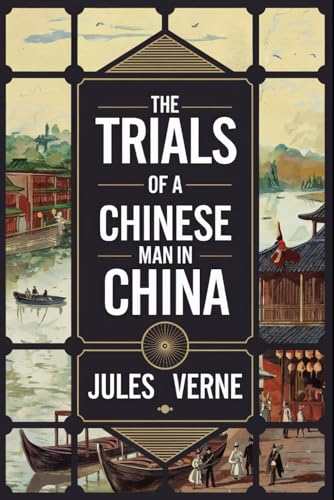 The Trials of a Chinese Man in China: A New Translation The Trials of a Chinese Man in China: A New Translation von Independently published