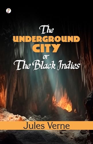 THE UNDERGROUND CITY THE UNDERGROUND CITY von Pharos Books Private Limited