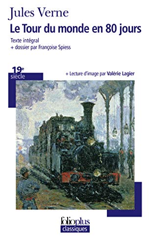 Tour Du Monde En 80 Jours: Texte integral + dossier + Lecture d' image Tour Du Monde En 80 Jours: Texte integral + dossier + Lecture d' image