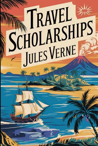 Travel Scholarships: A New Translation Travel Scholarships: A New Translation von Independently published