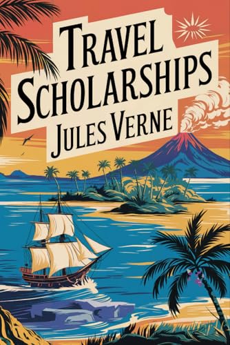 Travel Scholarships: A New Translation Travel Scholarships: A New Translation von Independently published