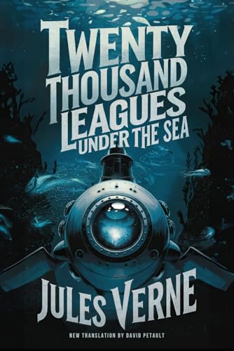Twenty Thousand Leagues Under the Sea: A New Translation in Modern Accessible English Twenty Thousand Leagues Under the Sea: A New Translation in Modern Accessible English von Independently published
