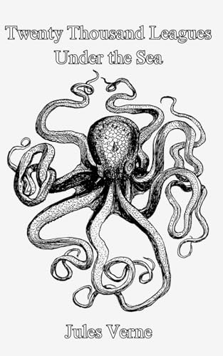 Twenty Thousand Leagues under the Sea Twenty Thousand Leagues under the Sea von Independently published