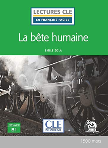 Un bete humaine - Livre + Audio telechargeable Un bete humaine - Livre + Audio telechargeable von CLE INTERNAT