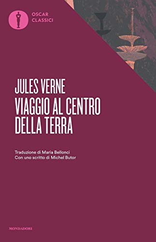 Viaggio al centro della terra (Oscar classici, Band 78)