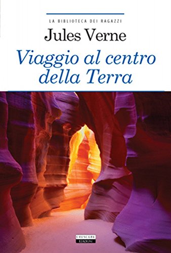 Viaggio al centro della terra. Ediz. integrale (La biblioteca dei ragazzi)