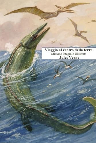 Viaggio al centro della terra: Versione integrale con le illustrazioni originali della prima edizione Viaggio al centro della terra: Versione integrale con le illustrazioni originali della prima edizione von Independently published