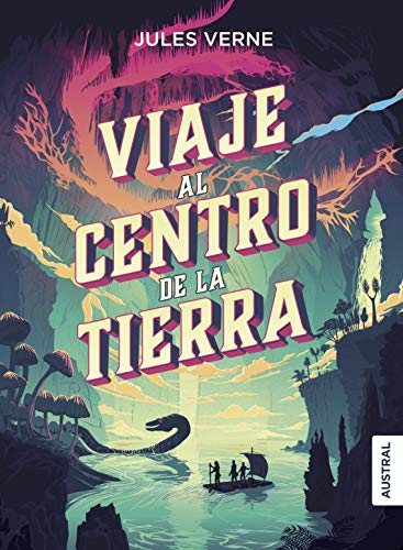 Viaje al centro de la Tierra (Austral Intrépida) von Austral