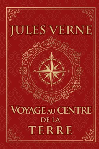 Voyage au centre de la Terre - Jules Verne: Édition illustrée | 257 pages