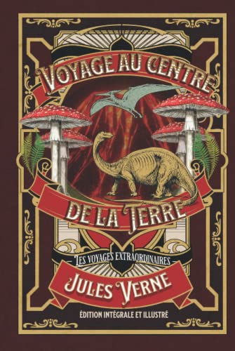 Voyage au centre de la Terre — Les voyages extraordinaires — édition intégrale et illustré Voyage au centre de la Terre — Les voyages extraordinaires — édition intégrale et illustré von Independently published