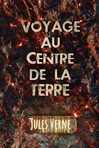 Voyage au centre de la terre - Jules Verne: Edition Illustrée | Texte intégral | Format 15,24 cm x 22,86 cm Voyage au centre de la terre - Jules Verne: Edition Illustrée | Texte intégral | Format 15,24 cm x 22,86 cm
