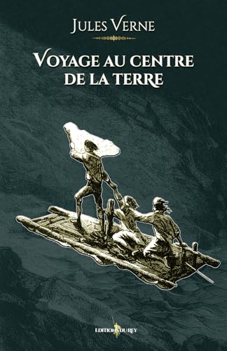 Voyage au centre de la terre: - Edition illustrée par 56 gravures
