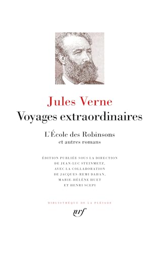 Voyages extraordinaires - L'École des Robinsons et autres romans: L'École des Robinsons et autres romans