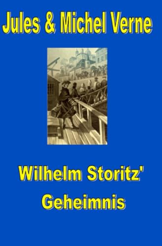 Wilhelm Storitz' Geheimnis: DE Wilhelm Storitz' Geheimnis: DE von epubli