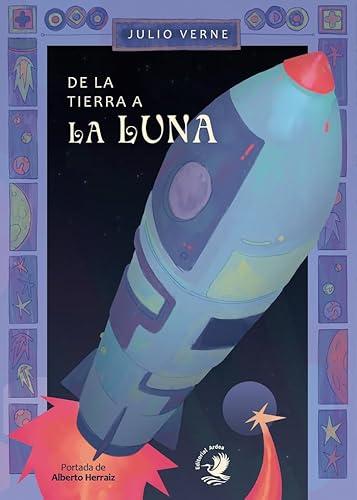 De la Tierra a la Luna (Colección Julio Verne, Band 3) von Ardea