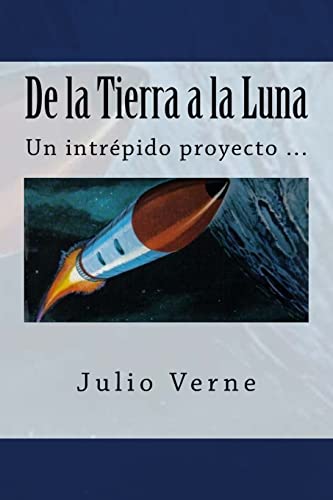 De la Tierra a la Luna (Spanish) Edition von Createspace Independent Publishing Platform