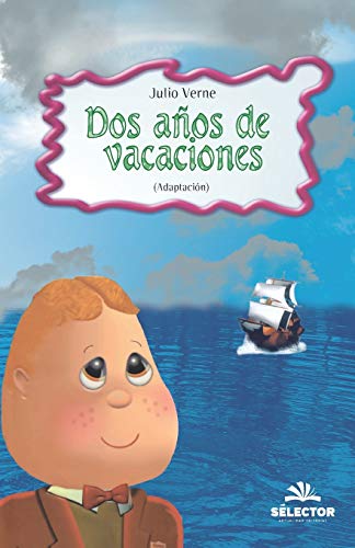 Dos años de vacaciones (Clasicos Para Ninos / Classics for Children)