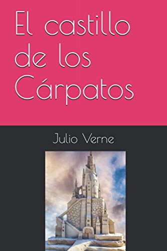 El castillo de los Cárpatos El castillo de los Cárpatos von Independently published