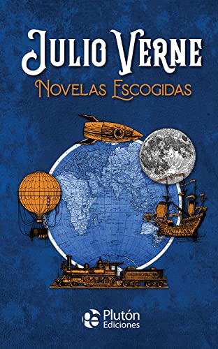 Julio Verne Novelas Escogidas (Colección Oro) von PLUTON EDICIONES