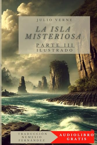 La Isla Misteriosa (Ilustrado): Parte 3 Los Náufragos del Aire von Independently published