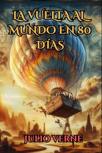 La vuelta al mundo en 80 días Julio Verne La vuelta al mundo en 80 días Julio Verne von Independently published