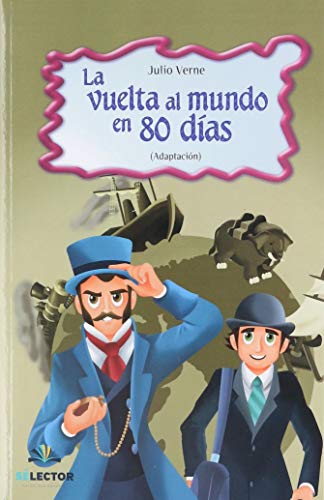 La vuelta al mundo en 80 dias von Selector, S.A. de C.V.