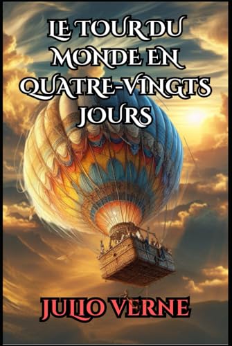 Le Tour du Monde en 80 Jours Le Tour du Monde en 80 Jours von Independently published