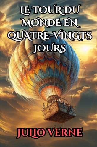 Le Tour du Monde en 80 Jours Le Tour du Monde en 80 Jours von Independently published