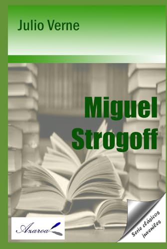Miguel Strogoff Miguel Strogoff von Independently published