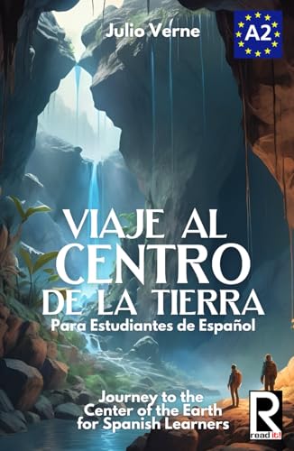 Viaje al centro de la tierra para estudiantes de español. Nivel A2 Principiantes: Journey to the Center of the Earth for Spanish Learners. Leve A2 Beginners Viaje al centro de la tierra para estudiantes de español. Nivel A2 Principiantes: Journey to the Center of the Earth for Spanish Learners. Leve A2 Beginners von Independently published